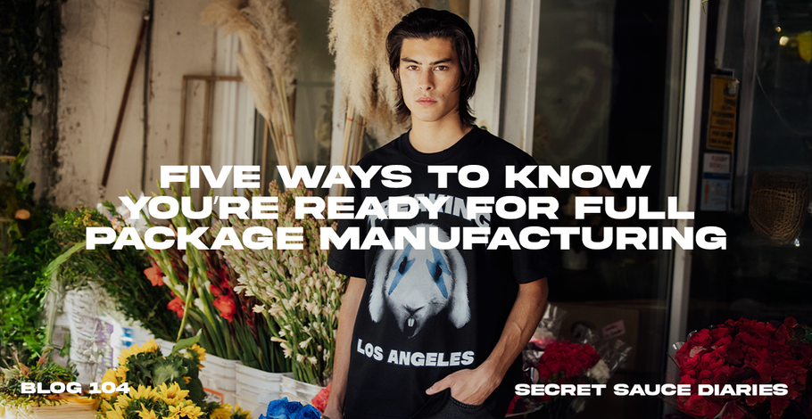 Five Ways to Know You're Ready for Full Package Manufacturing