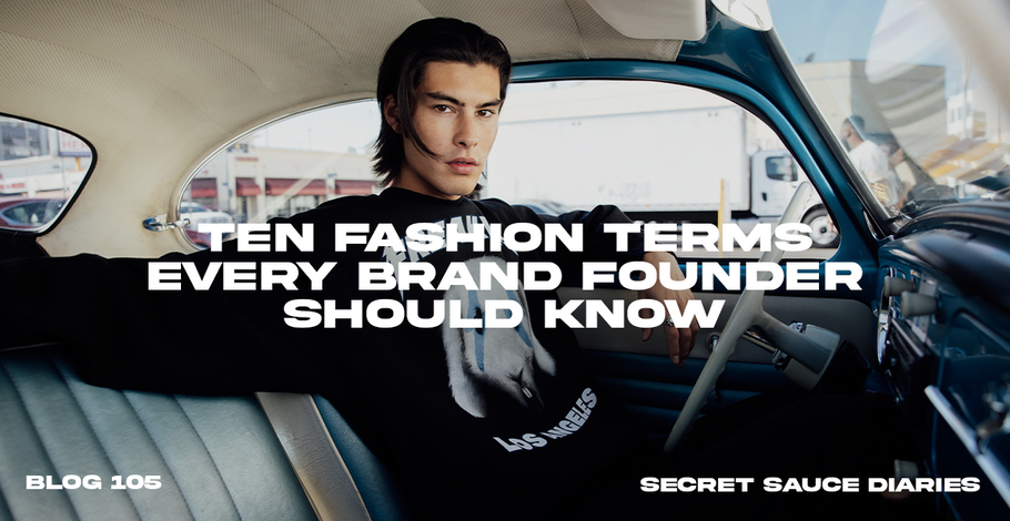 Ten Fashion Terms Every Brand Founder Should Know
