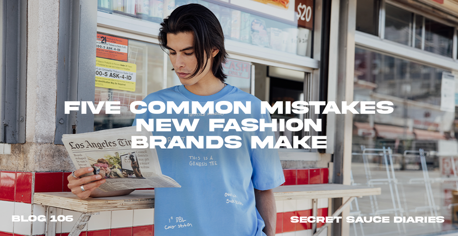 Five Common Mistakes New Fashion Brands Make (and How to Avoid Them)