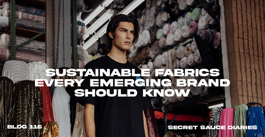 Sustainable Fabric Choices Every Emerging Brand Should Know