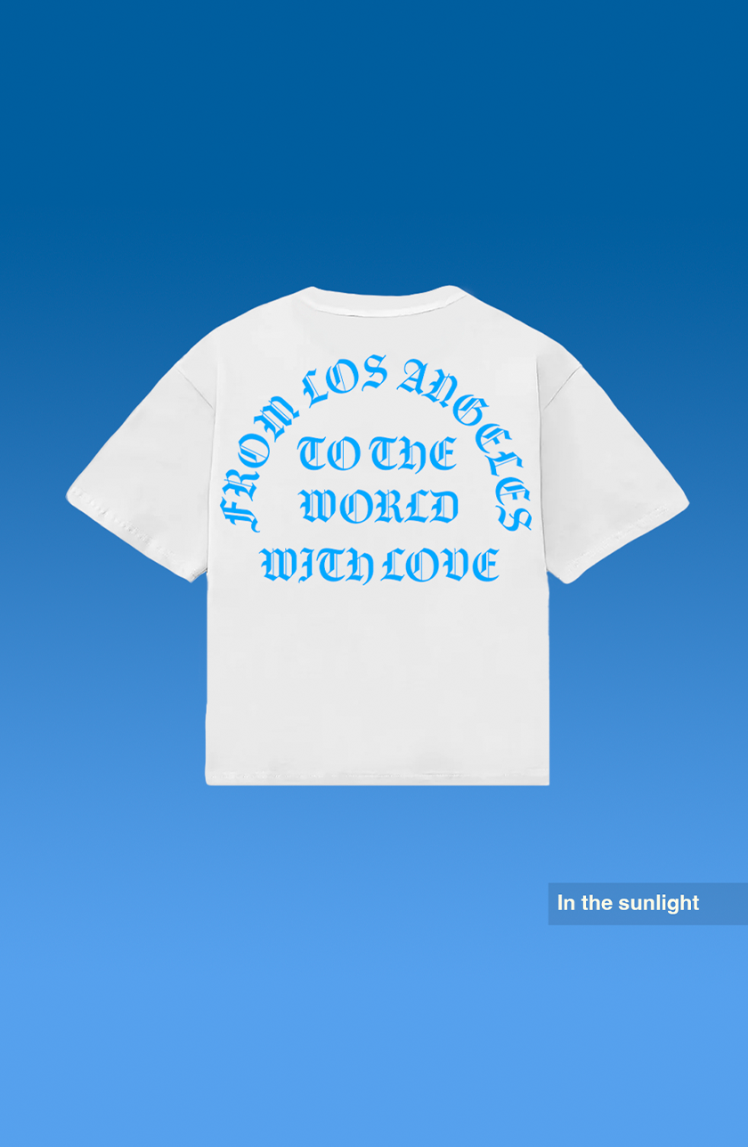 From Los Angeles to The World T-Shirt